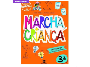 Livro Marcha Criança - Caligrafia Com Ortografia E Gramatica 3º Ano